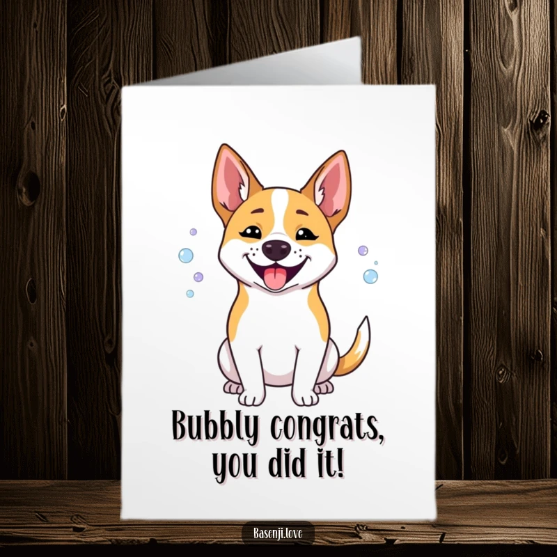 Funny Free Printable Congrats Card: A Basenji dog with a happy pant, blowing out small, joyful bubbles.